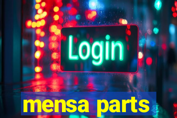 mensa parts